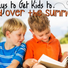 10 Ways to Get Kids to Read Over the Summer
