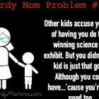 Nerdy Mom Problems #82