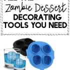 All the Zombie Dessert Decorating Tools You Need