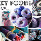 Galaxy Foods Roundup - 20 Appetizing and Colorful Recipes