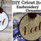 DIY Cricut Noel Script Embroidery Hoop Ornament