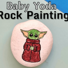Baby Yoda Rock Painting -Fun Star Wars Craft