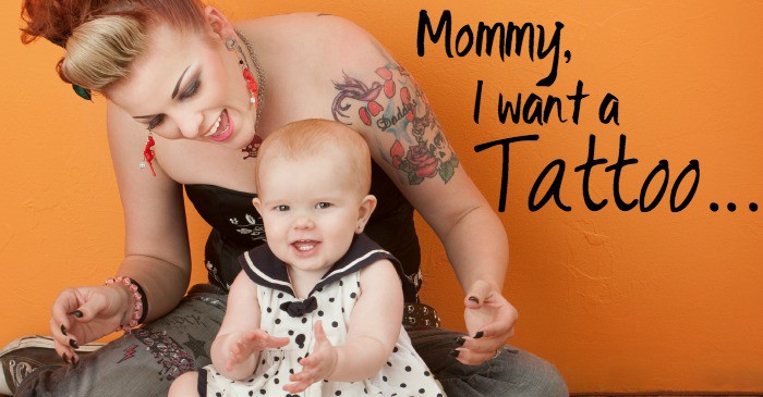 what to say when your children want a tattoo fb