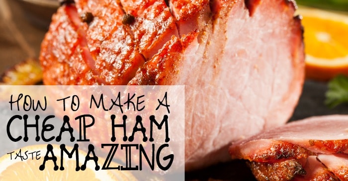 tips for making a cheap ham taste great fb