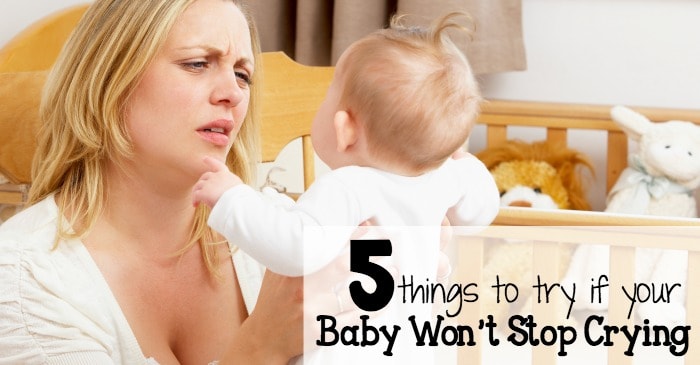 5 things to try if your baby won't stop crying fb