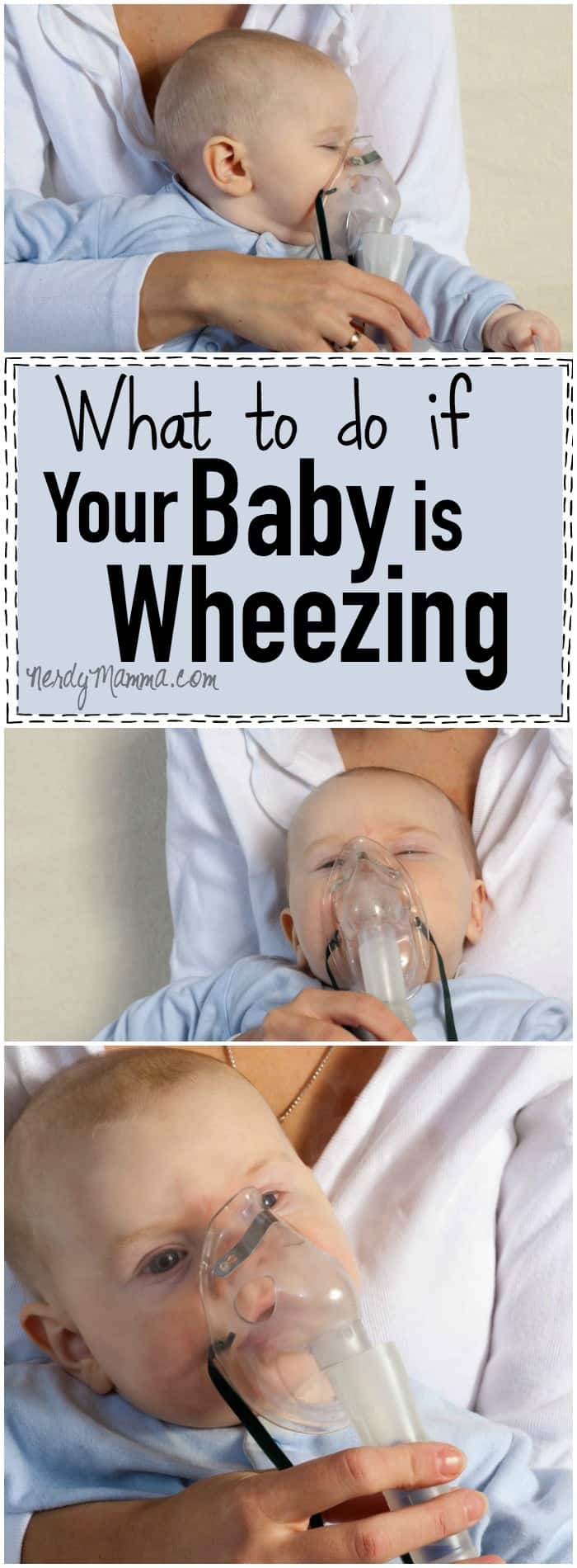 I need to keep these thoughts on What to do if your baby wheezes! Totally pinning this!