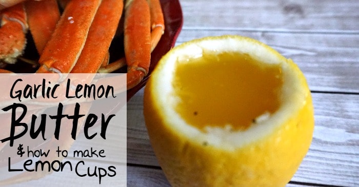 garlic lemon butter and how to make lemon cups fb
