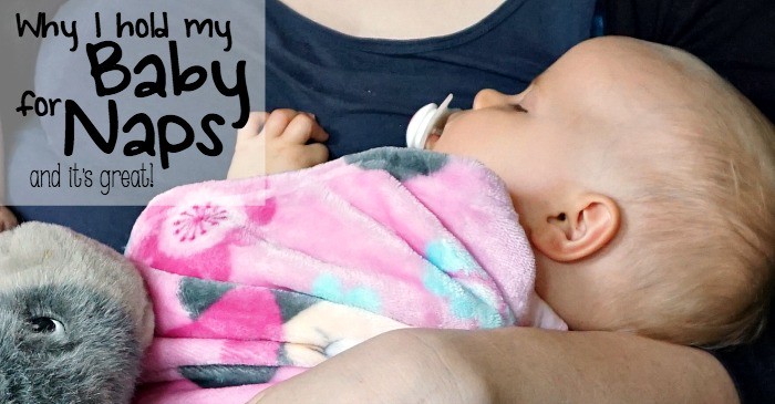 why I hold my baby for naps -- and it's great fb