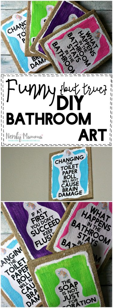 Funny {but true} DIY Bathroom Art {Free Printable} - Nerdy Mamma