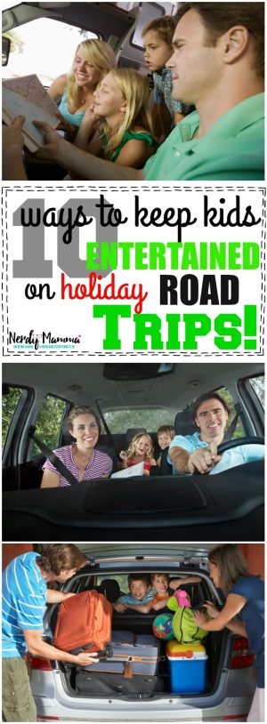 10 Ways to Keep Kids Entertained on Holiday Road Trips - Nerdy Mamma