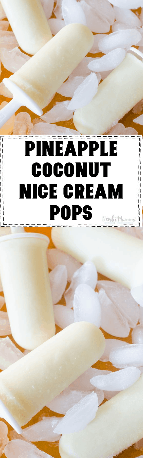 Pineapple Coconut Nice Cream Pops