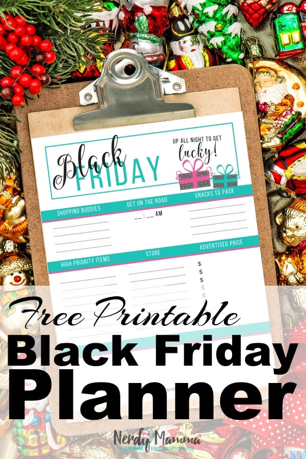 I look forward every year to planning out a great big Black Friday shopping spree. But I always feel so disorganized. NO MORE! I have this Free Printable Black Friday Planner and now I have an EPIC Way to Organize This Years Shopping Spree! #nerdymammablog #blackfriday 