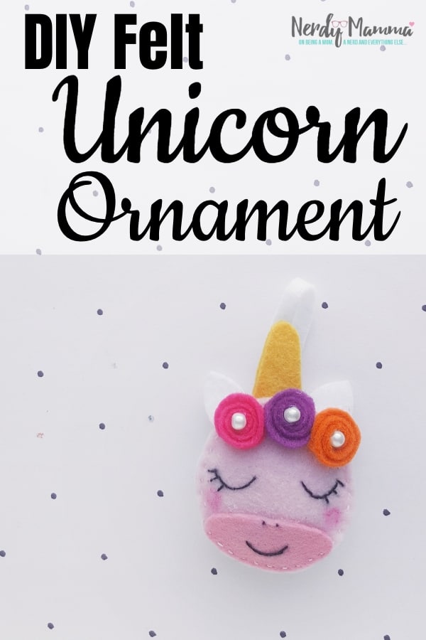 When my kids asked for Unicorn Ornaments for the Christmas tree, I thought "sure--I'll just buy some...but then I forgot...and had this brilliant idea to MAKE some! So, here's this adorable DIY Felt Unicorn Ornament tutorial! Yay! #nerdymammablog #unicorn