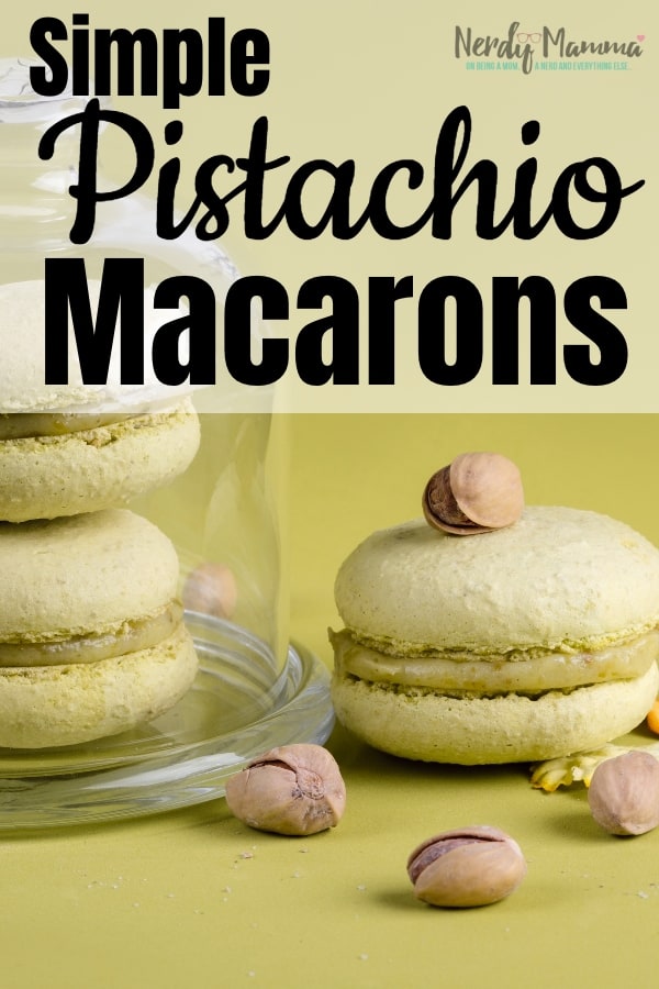 Sometimes you want to just try a fan-favorite snack. These Simple Pistachio Macaron Recipe are TOTALLY worth a try. #nerdymammablog #macaron