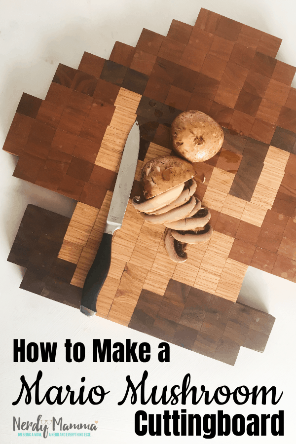 Look, I know that I'm a little nerdy and a little weird. But when I figured out How to Make an 8-Bit Mario Mushroom Cutting Board, I knew I loved every part of me. This is how I did it. #nerdymammablog #DIY #mario #mushroom #cuttingboard