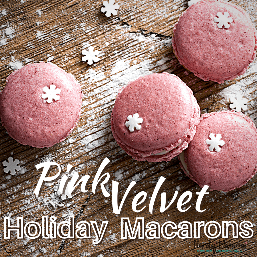 Pink Velvet Holiday Macarons recipe