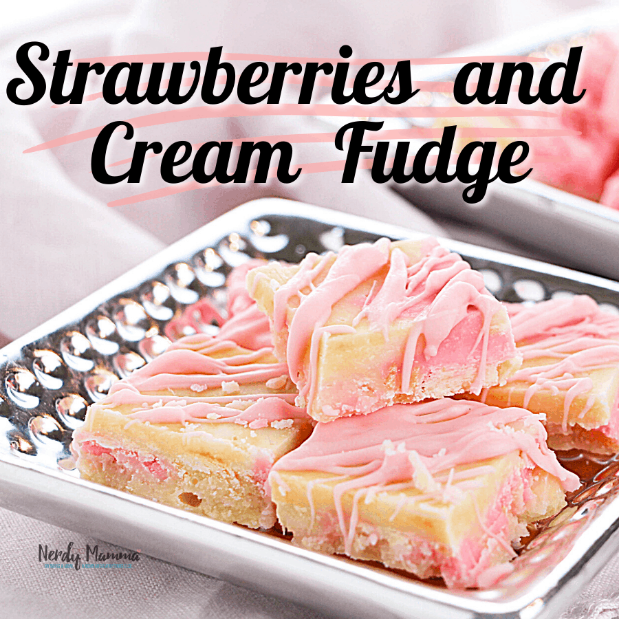 Easy Strawberries and Cream Fudge Recipe
