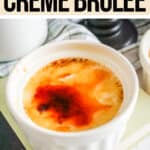 creme brulee recipe with text which reads fast and easy creme brulee