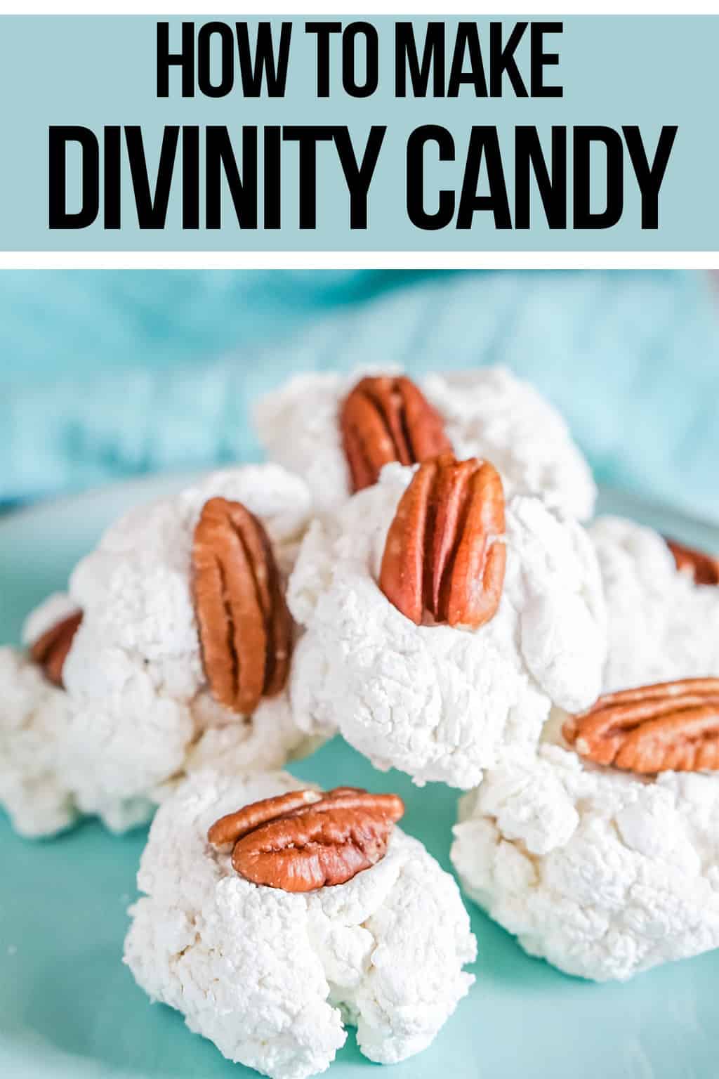 homemade divinity candy recipe with text which reads how to make divinity candy
