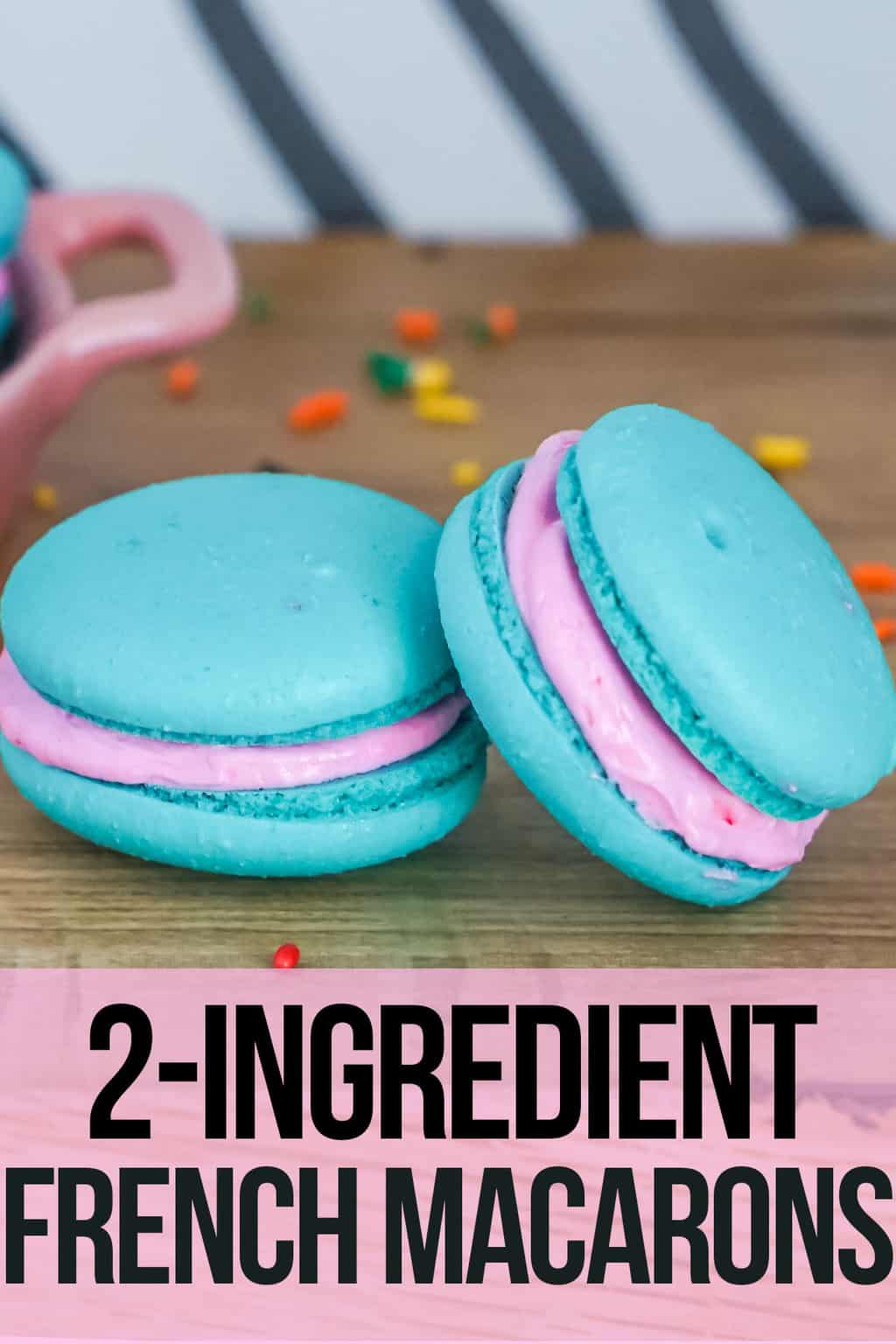 easy macaron recipe with text which reads 2-ingredient french macarons