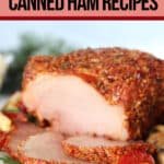 recipes for canned ham with text which reads 20 cheap and easy canned ham recipes