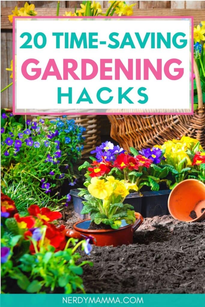 faster gardening ideas with text which reads 20 time-saving gardening hacks