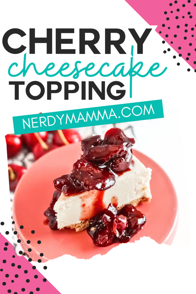 cherry cheesecake sauce with text which reads cherry cheesecake topping
