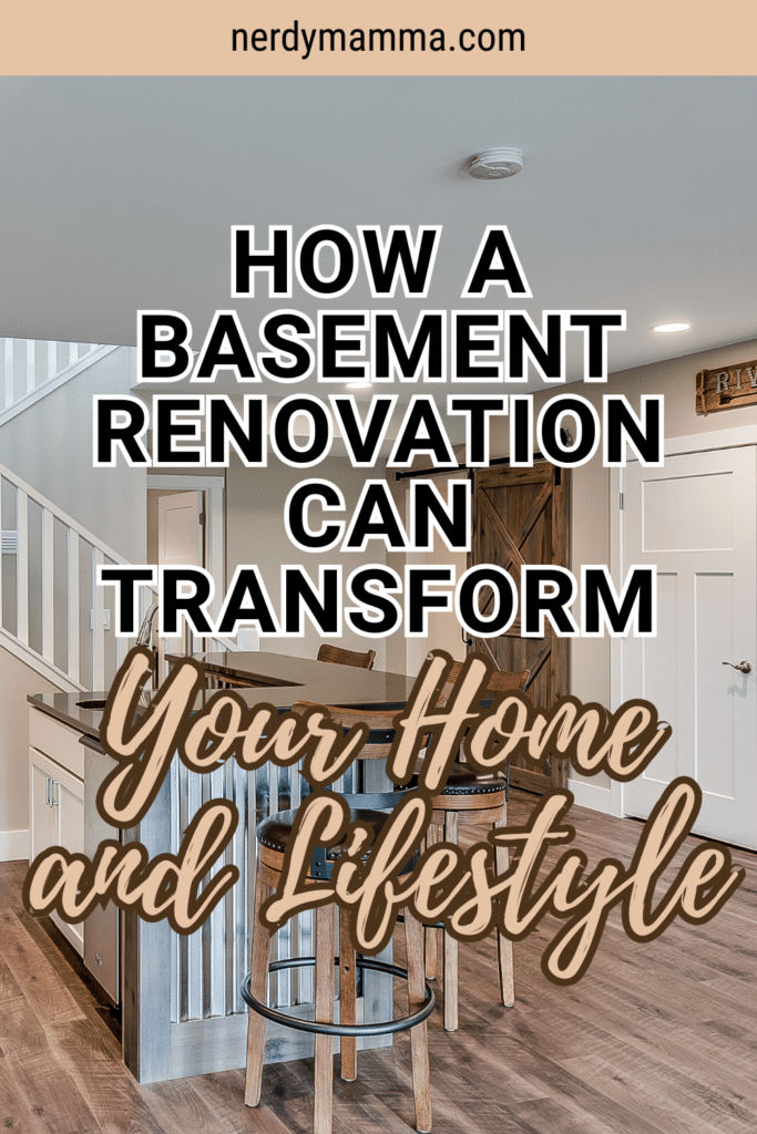 How a Basement Renovation Can Transform Your Home and Lifestyle - Nerdy ...