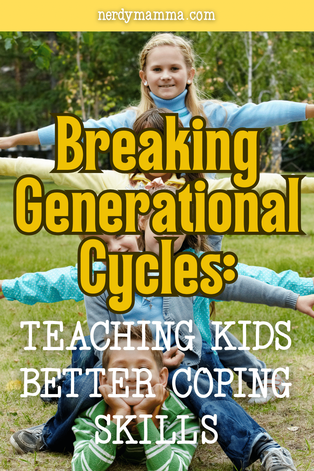 Breaking Generational Cycles: Teaching Kids Better Coping Skills ...